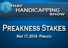 That Handicapping Show: Preakness Stakes That Handicapping Show: Preakness Stakes