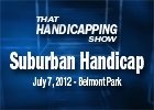THS: Suburban Handicap 2012 THS: Suburban Handicap 2012