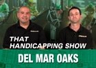 That Handicapping Show: Aug 14 Episode That Handicapping Show: Aug 14 Episode