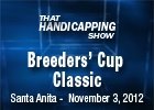 That Handicapping Show - 11/1/2012 - The Classic That Handicapping Show - 11/1/2012 - The Classic
