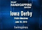 THS: The Iowa Derby THS: The Iowa Derby
