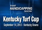 That Handicapping Show: Kentucky Turf Cup That Handicapping Show: Kentucky Turf Cup