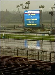 Heavy Rain Forces Santa Anita to Cancel Heavy Rain Forces Santa Anita to Cancel