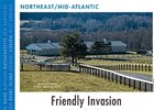 Northeast/Mid-Atlatnic: Friendly Invasion Northeast/Mid-Atlatnic: Friendly Invasion