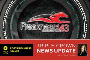 Post-Preakness News Update Post-Preakness News Update