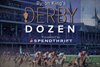 Derby Dozen Presented by Spendthrift Graphic