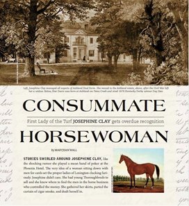 Keeneland Magazine received first place for a personality profile of Josephine Clay American Horse Publications' Equine Media Awards 