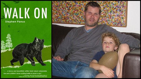 The 'Walk On' book cover and the author, Stephen Panus with son Jake