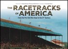 The Racetracks of America: From the Pre-Civil War Days to the 21st Century