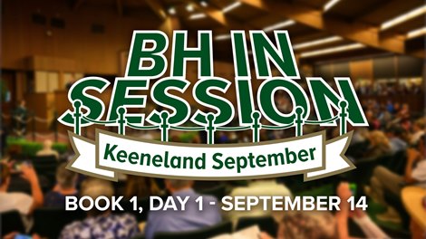 BH In Session: Keeneland September Off to Hot Start